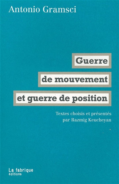 Guerre de mouvement et guerre de position - 