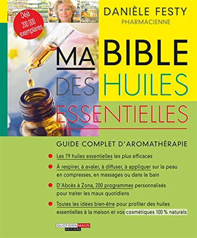 Ma bible des huiles essentielles - 