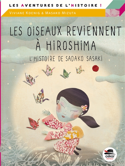 oiseaux reviennent à Hiroshima (Les) - 