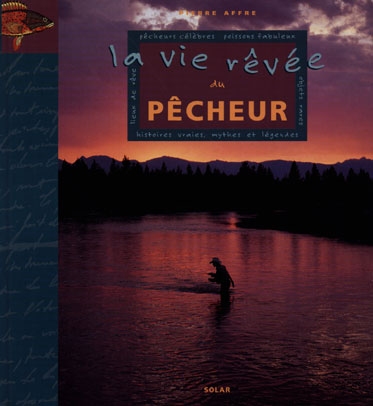 vie rêvée du pêcheur (La) - 