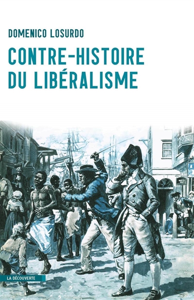 Contre-histoire du libéralisme - 