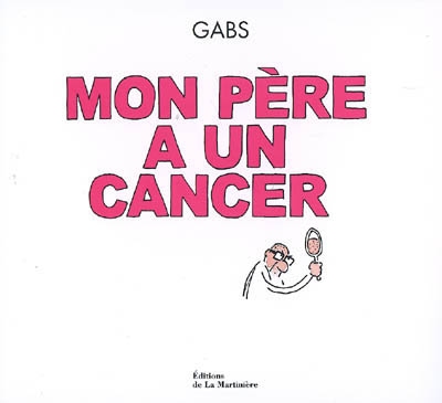 Mon père a un cancer - 