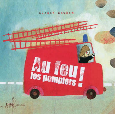 Au feu les pompiers ! - 