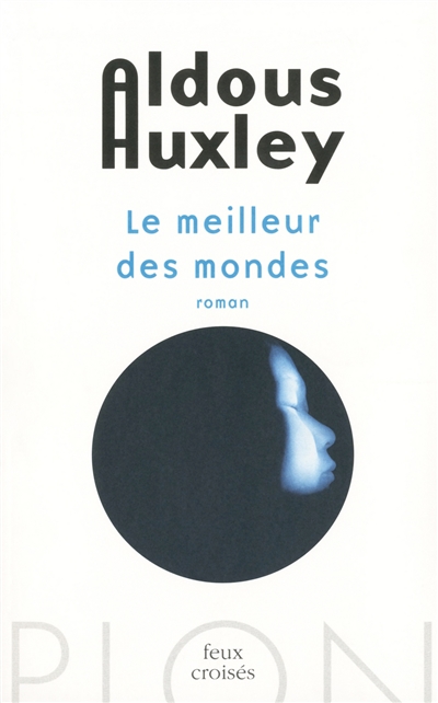 meilleur des mondes (Le) - 