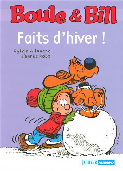 Boule et Bill [roman] : faits d'hiver - 