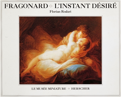 Fragonard, l'instant désiré - 