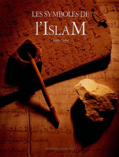 symboles de l'Islam (Les ) - 