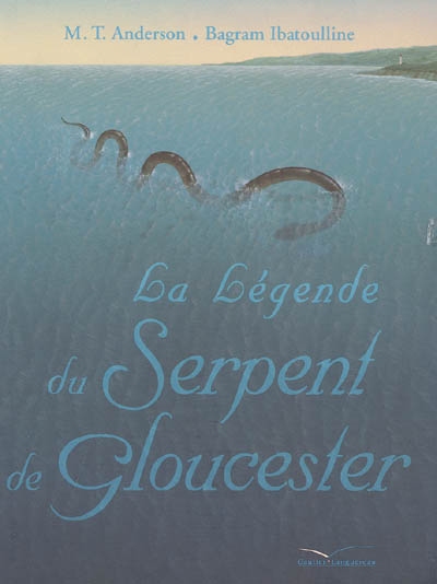 Légende du Serpent de Gloucester (La) - 