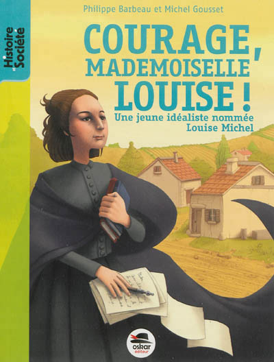 Courage, mademoiselle Louise ! - 