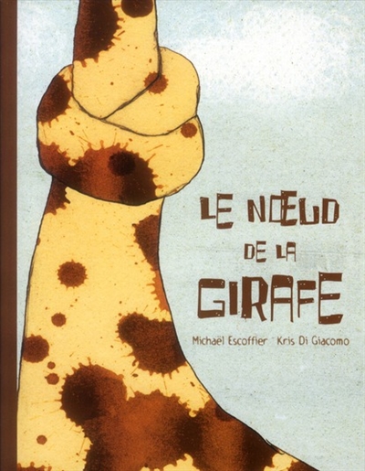 noeud de la girafe (Le) - 