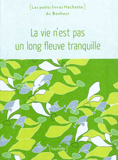 vie n'est pas un long fleuve tranquille (La) - 