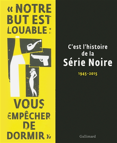 C'est l'histoire de la Série noire - 