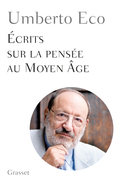 Ecrits sur la pensée au Moyen Age - 