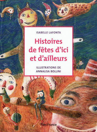 Histoires de fêtes d'ici et d'ailleurs - 