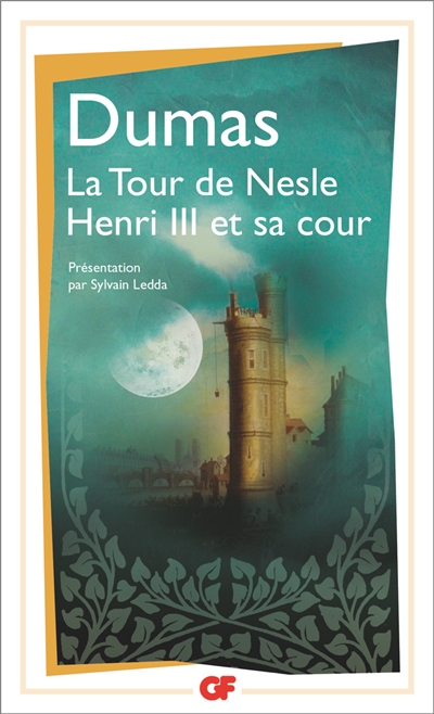 tour de Nesle (La) - précédé de Henri III et sa cour - 