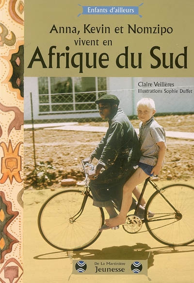 Anna, Kevin et Nomzipo vivent en Afrique du Sud - 