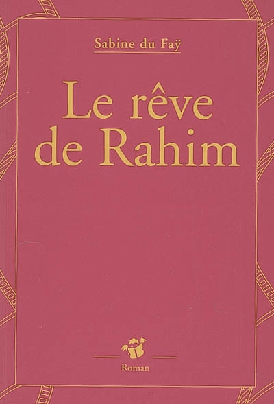 Rêve de Rahim (Le) - 