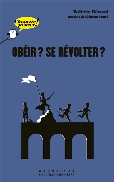 Obéir ? Se révolter ? - 