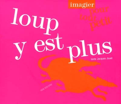 Loup y est plus - 