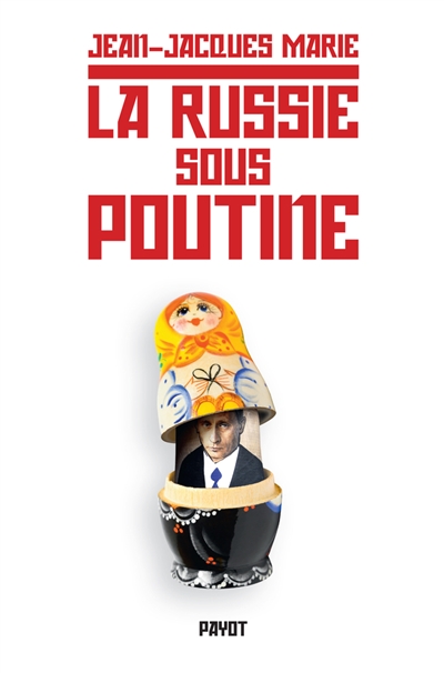 Russie sous Poutine (La) - 