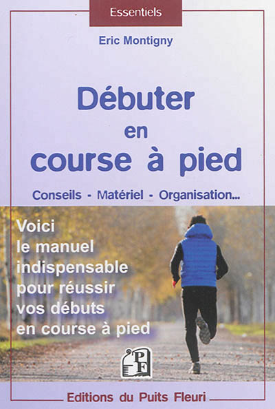 Débuter en course à pied - 