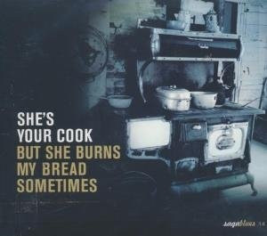 She's your cook - 