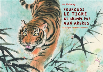 Pourquoi le tigre ne grimpe pas aux arbres - 