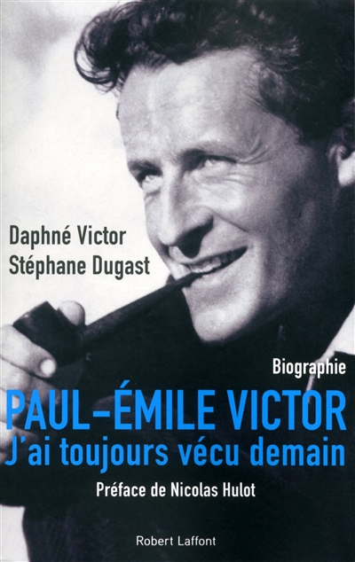 Paul-Emile Victor - 