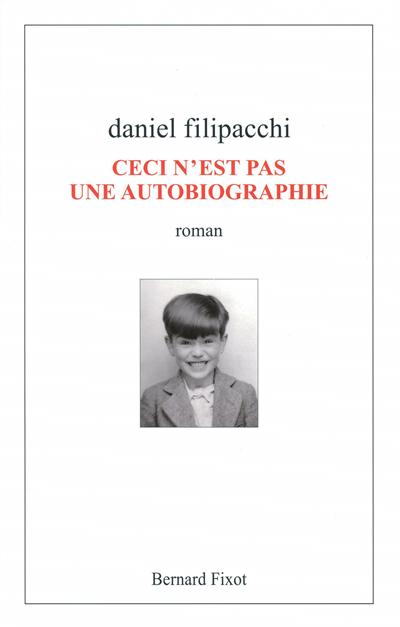 Ceci n'est pas une autobiographie - 