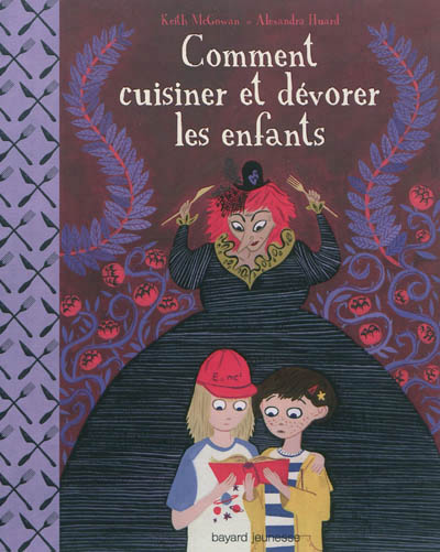 Comment cuisiner et dévorer les enfants - 