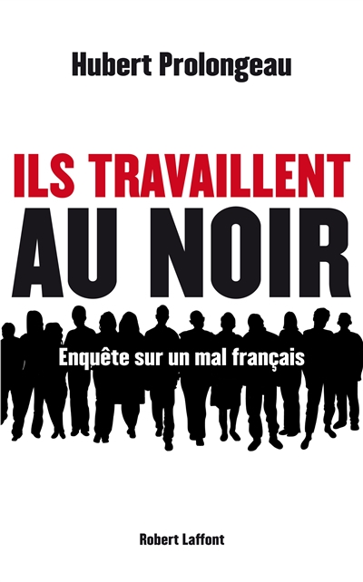 Ils travaillent au noir - 