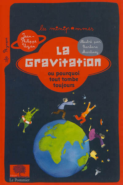 gravitation ou Pourquoi tout tombe toujours (La) - 