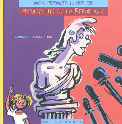 Mon premier livre de président[e] de la République - 