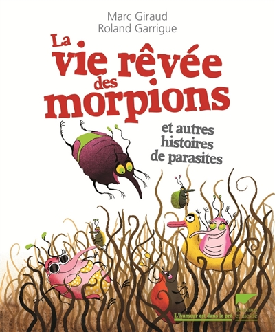 vie rêvée des morpions (La) - 