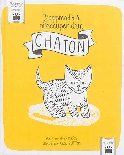 J'apprends à m'occuper d'un chaton - 