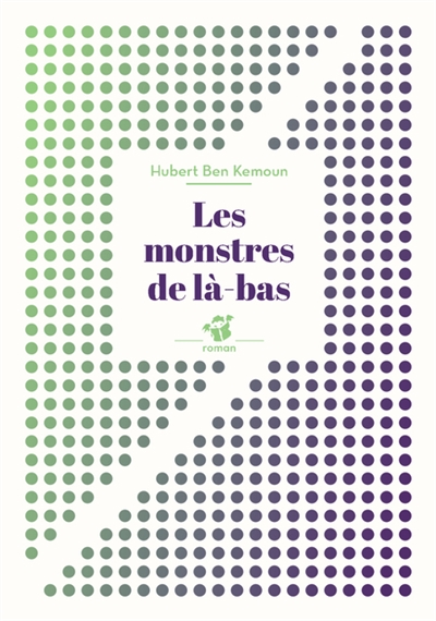 Les monstres de là-bas - 