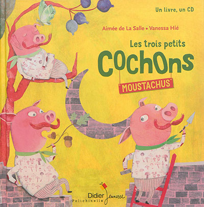 trois petits cochons moustachus (Les) - 