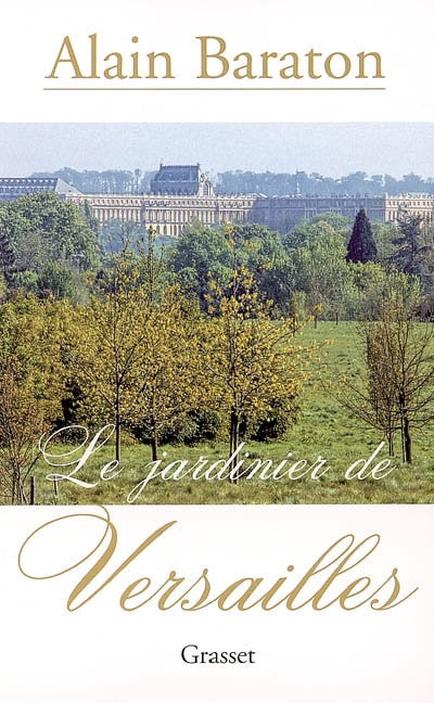 jardinier de Versailles (Le) - 