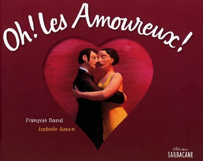 Oh ! les amoureux ! - 