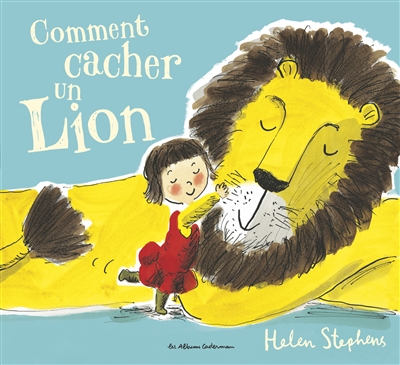 Comment cacher un lion - 