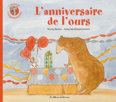 anniversaire de l'ours (L') - 