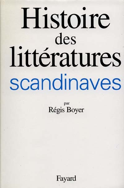 Histoire des littératures scandinaves - 