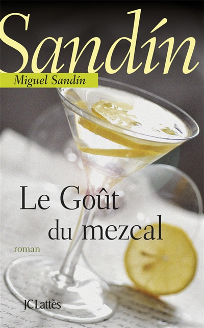 Goût du mezcal (Le) - 