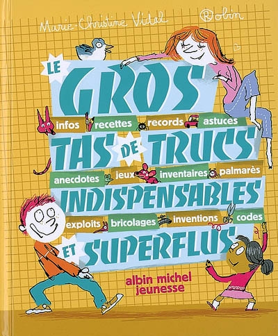 gros tas de trucs indispensables et superflus (Le) - 