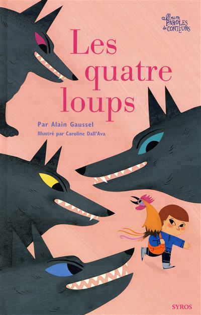 quatre loups (Les ) - 