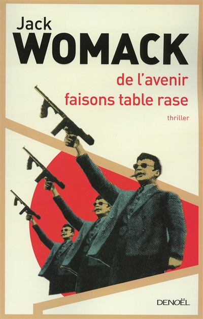 De l'avenir, faisons table rase - 