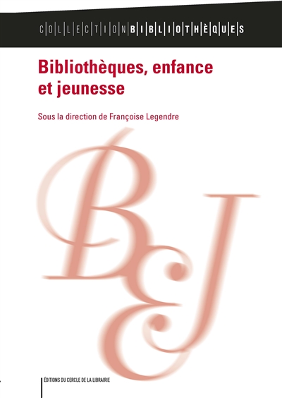 Bibliothèques, enfance et jeunesse - 