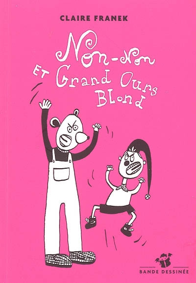 Non-Non et Grand Ours Blond - 