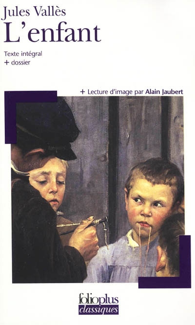 Jacques Vingtras 1 : l'enfant - 