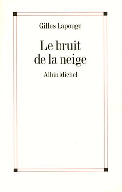 bruit de la neige (Le) - 